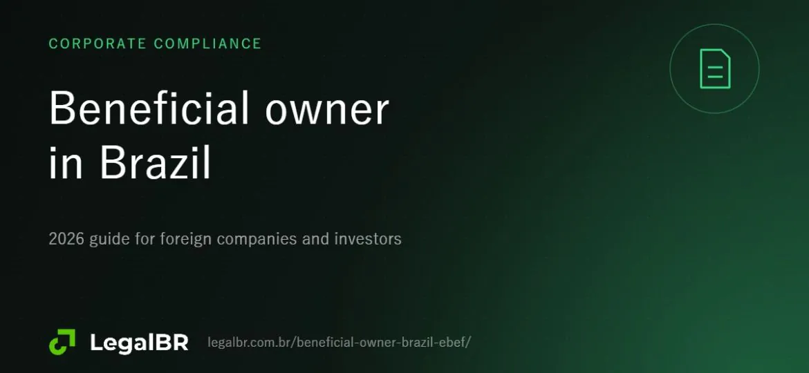 Brazil Beneficial Ownership: e-BEF Rules for Foreign Groups (2026)