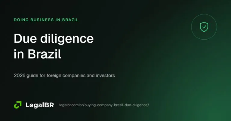 Buying a Company in Brazil: Legal Due Diligence Checklist (2026)