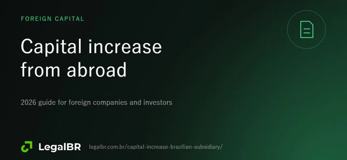 Capital Increase of a Brazilian Subsidiary from Abroad: Full Guide