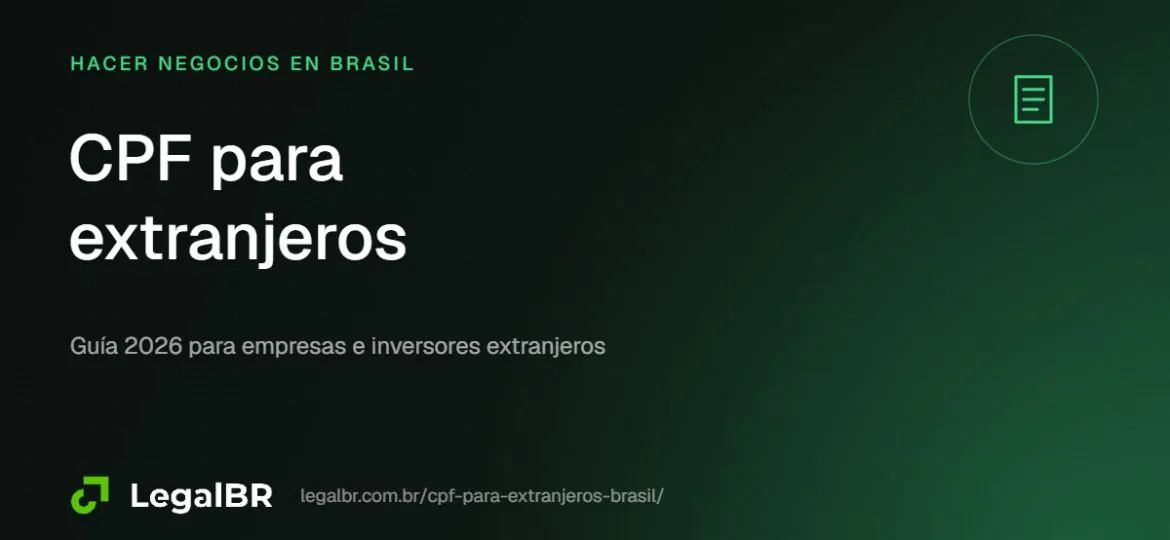 CPF para extranjeros: cómo obtenerlo desde el exterior (2026)