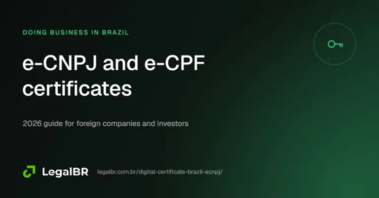 e-CNPJ and e-CPF: Digital Certificates for Foreign-Owned Companies in Brazil