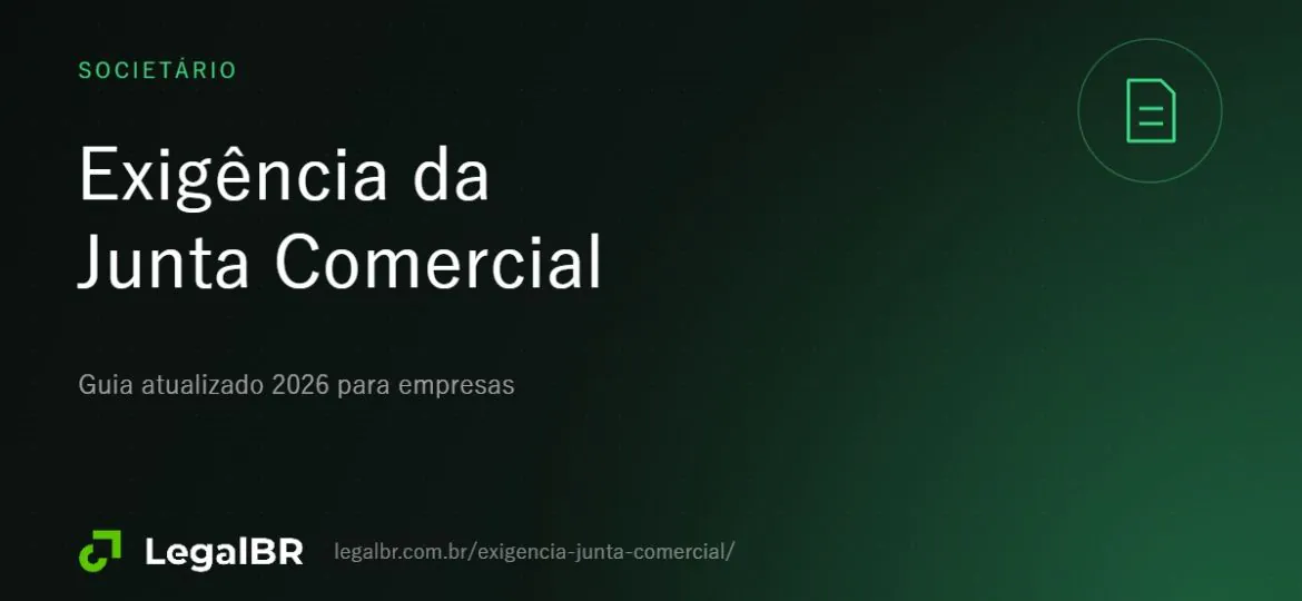 Exigência da Junta Comercial: motivos, prazo de 30 dias e recursos