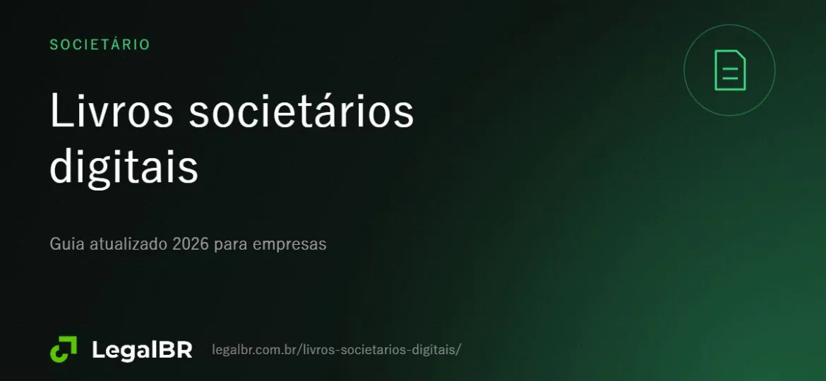 Livros societários digitais: como abrir e autenticar na Junta (2026)