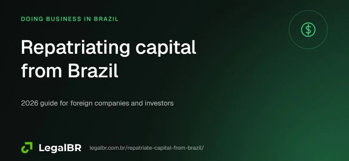 How to Repatriate Capital and Profits from Brazil (2026)