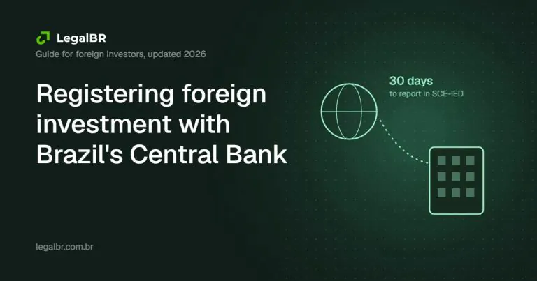 Registering Foreign Investment with Brazil’s Central Bank (SCE-IED): 2026 Guide