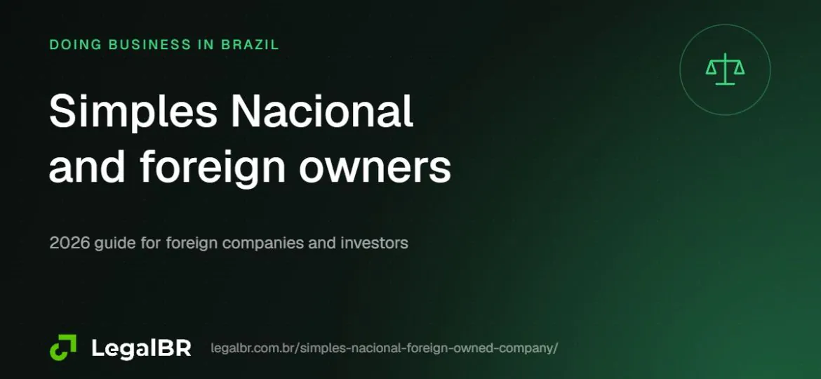 Can a Foreign-Owned Company Use Simples Nacional in Brazil?