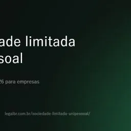 Sociedade limitada unipessoal (SLU): regras, vantagens e como abrir em 2026